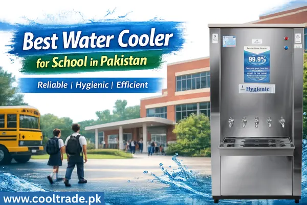 Best Water Cooler for School in Pakistan – Complete Buying Guide