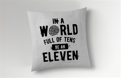 Be An Eleven