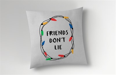 Friends Dont Lie