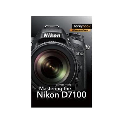 Mastering the Nikon D7100