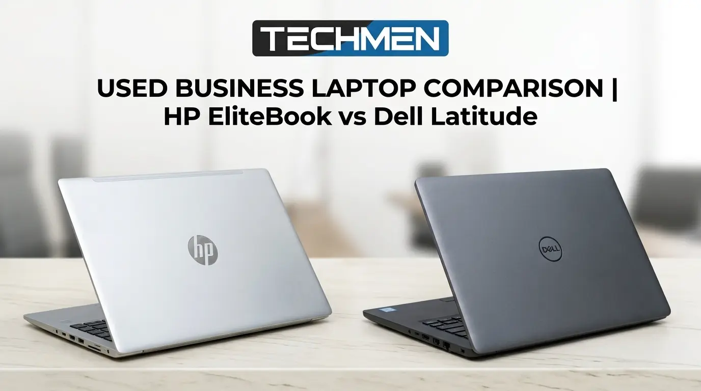 HP EliteBook vs Dell Latitude — Which Business Laptop Should You Buy? | Used Business Laptop Comparison