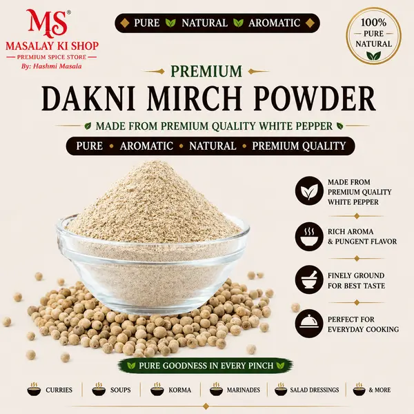 Dakni Mirch Powder / White Pepper Powder