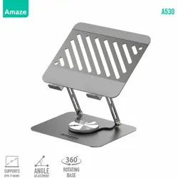 Amaze A530 Rotatable Laptop Stand - 360 Base, Aluminum Alloy, Supports 17" Laptops up to 3.5kg