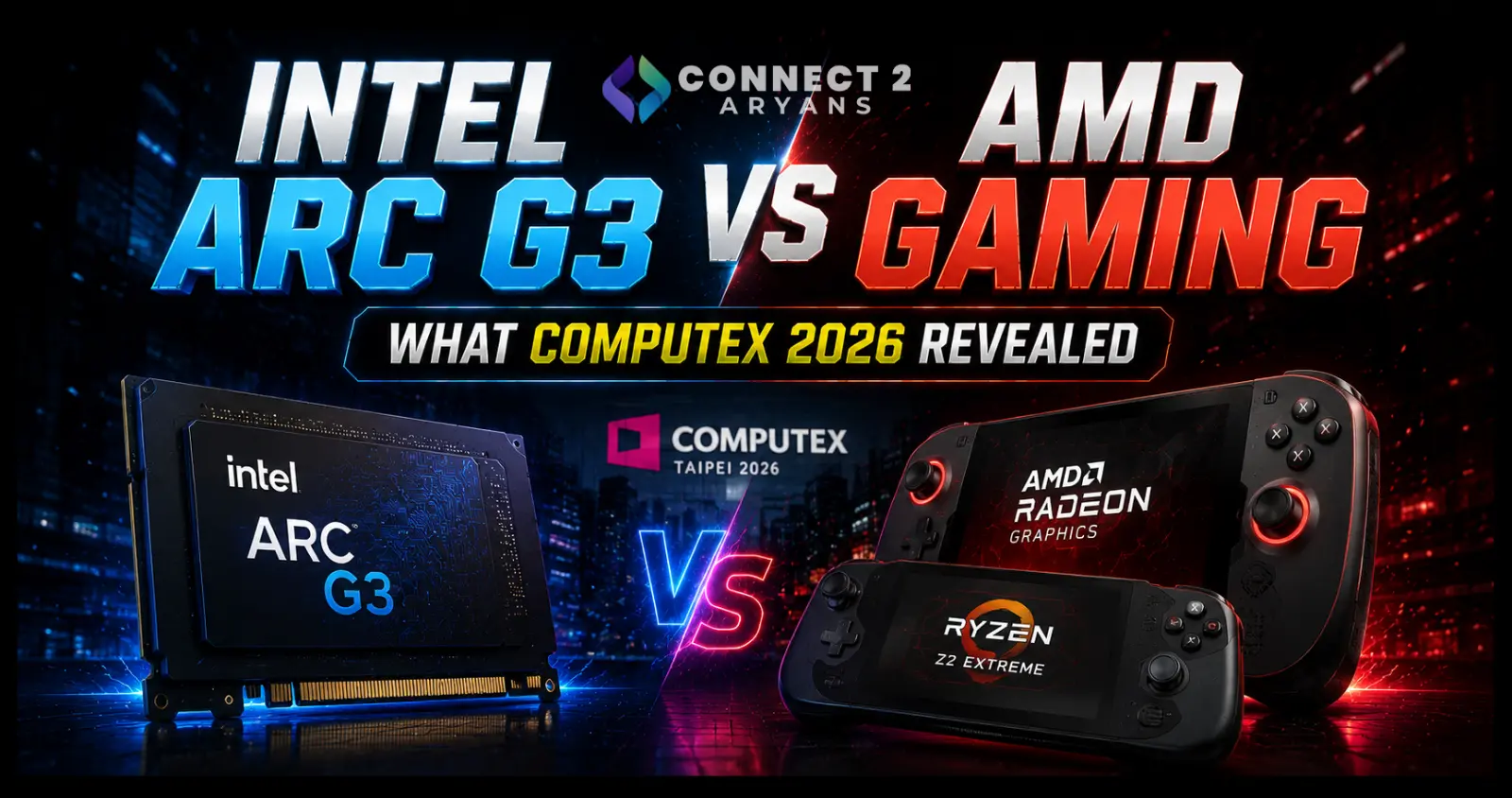 Intel Arc G3 vs AMD Gaming Handhelds — What Computex 2026 Revealed