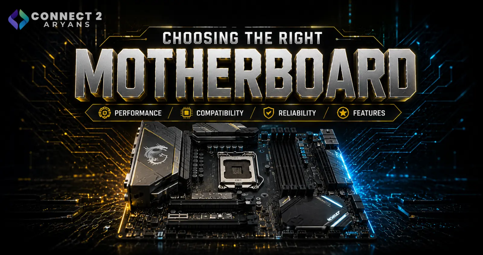 Choosing the Right Motherboard for Your PC