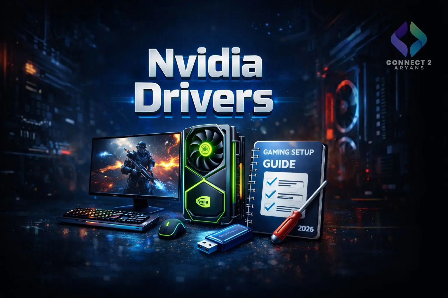 How to Install NVIDIA Drivers on PC – Complete Gaming Setup Guide 2026
