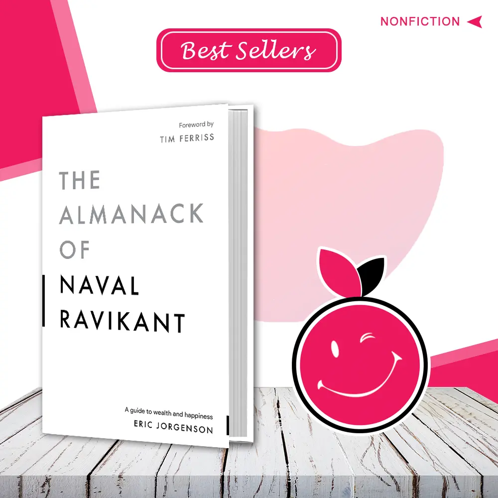 The Almanack of Naval Ravikant