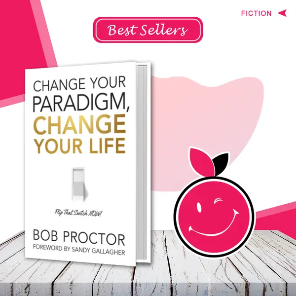 Change Your Paradigm, Change Your Life