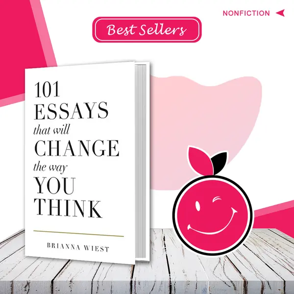 101 Essays That Will Change the Way You Think