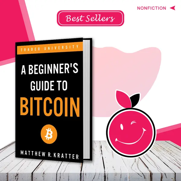 A Beginner’s Guide to Bitcoin