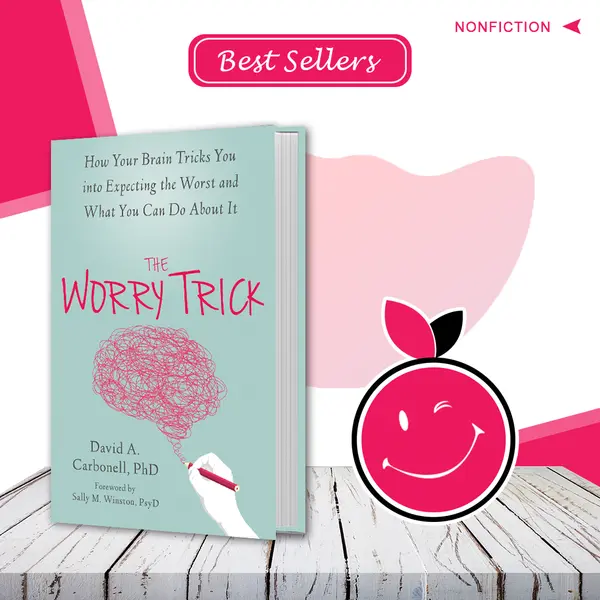 The Worry Trick