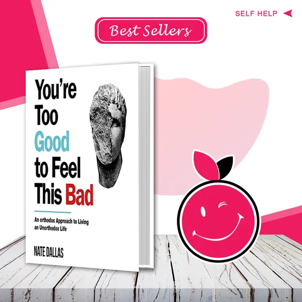 You’re Too Good to Feel This Bad