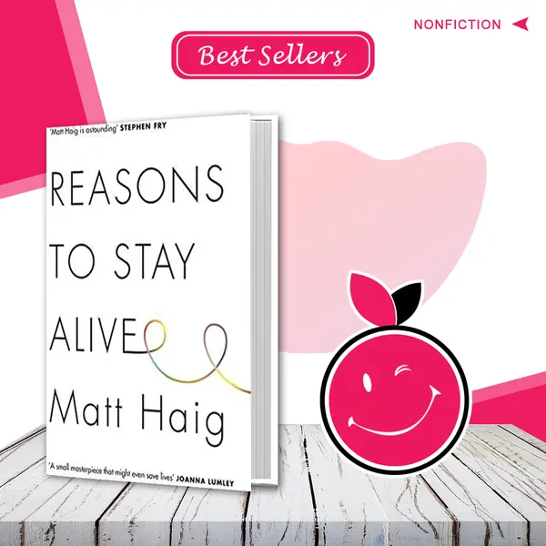 Reasons to Stay Alive