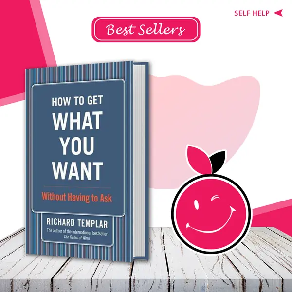 How to Get What You Want