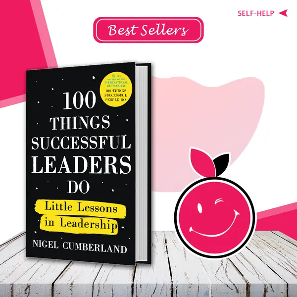 100 Things Successful Leaders Do