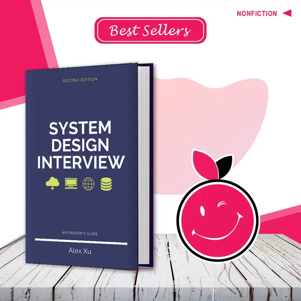System Design Interview (Second Edition)
