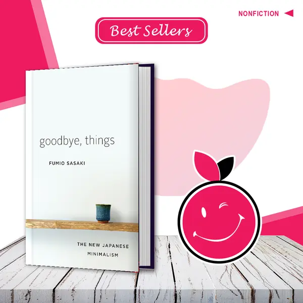Goodbye, Things: The New Japanese Minimalism
