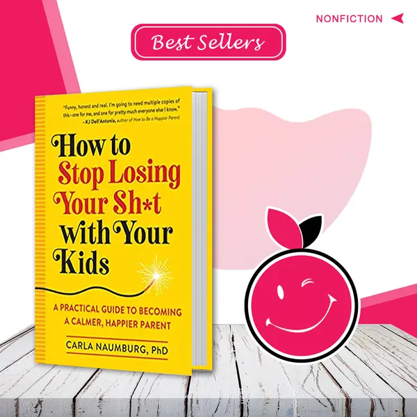 How to Stop Losing Your Sh*t with Your Kids