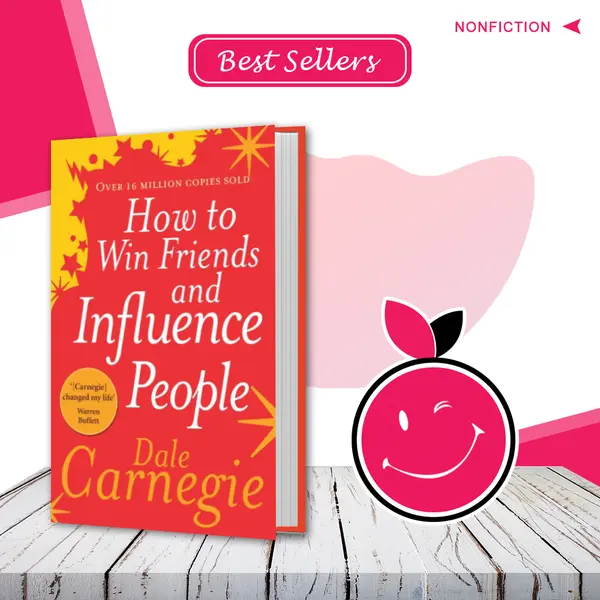How to Win Friends and Influence People